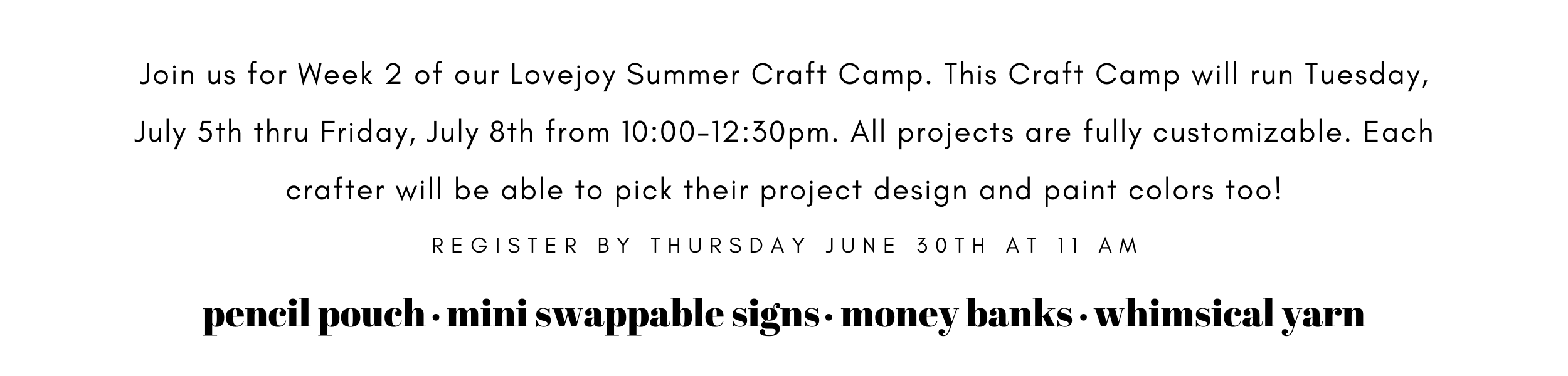 Summer Craft Camp Week 2 | Lovejoy Workshop